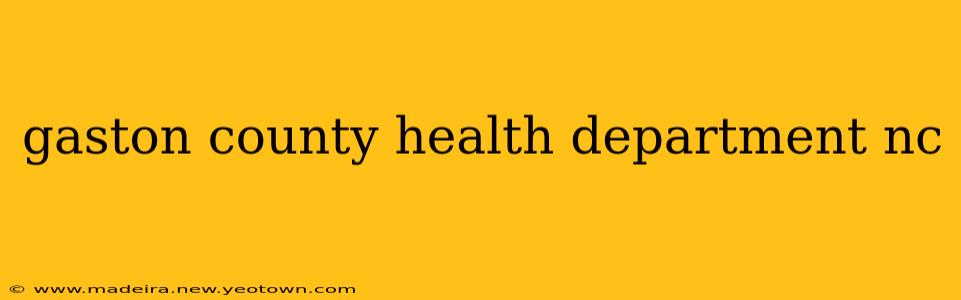gaston county health department nc