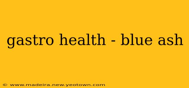 gastro health - blue ash