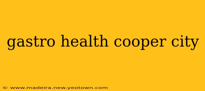 gastro health cooper city