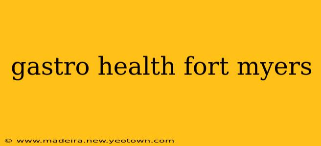gastro health fort myers