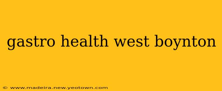 gastro health west boynton