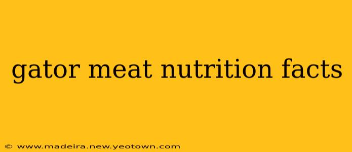 gator meat nutrition facts