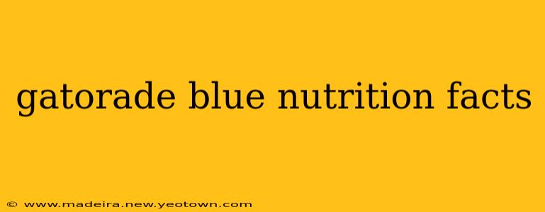 gatorade blue nutrition facts