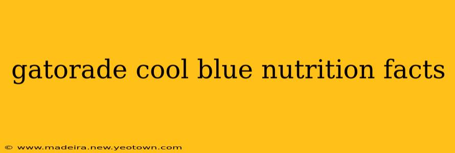 gatorade cool blue nutrition facts