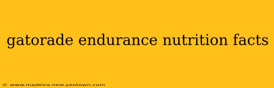 gatorade endurance nutrition facts