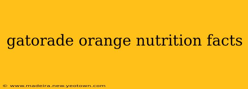 gatorade orange nutrition facts
