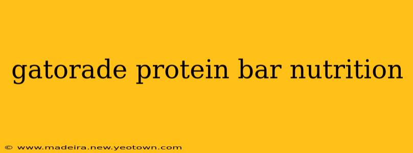 gatorade protein bar nutrition
