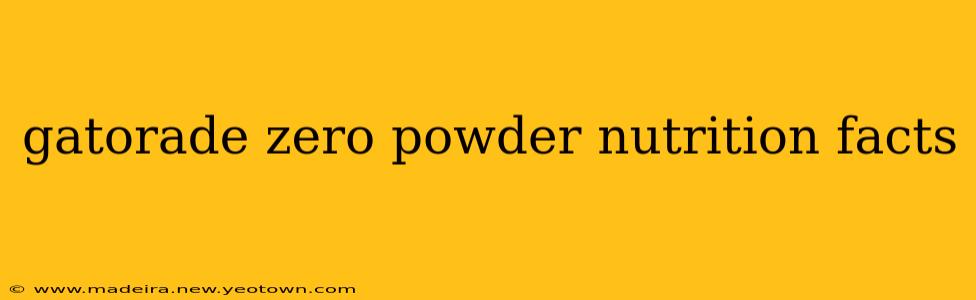 gatorade zero powder nutrition facts
