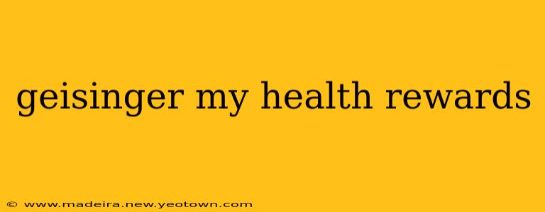 geisinger my health rewards