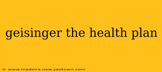 geisinger the health plan