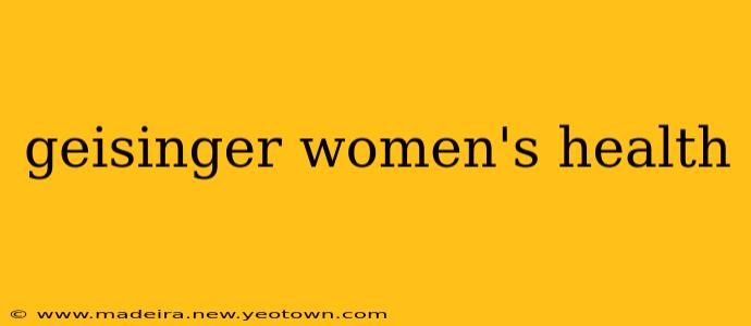 geisinger women's health
