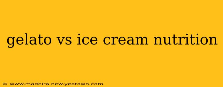 gelato vs ice cream nutrition