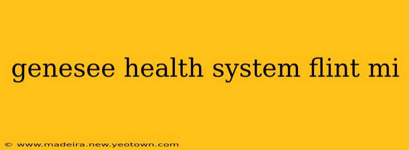 genesee health system flint mi