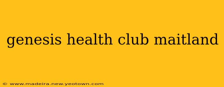 genesis health club maitland