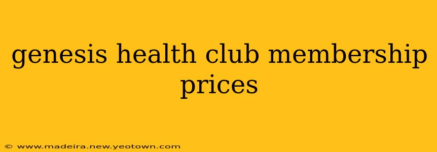 genesis health club membership prices