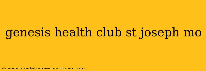 genesis health club st joseph mo