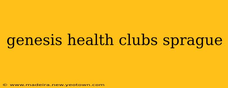 genesis health clubs sprague