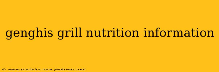 genghis grill nutrition information
