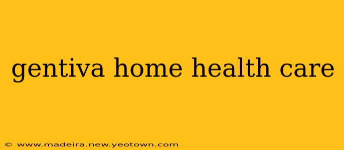 gentiva home health care