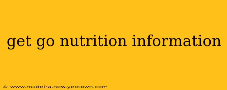 get go nutrition information
