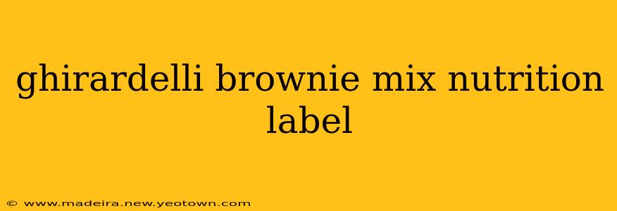 ghirardelli brownie mix nutrition label