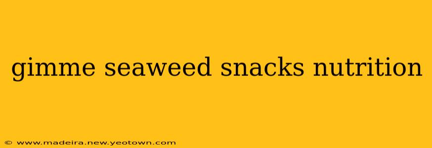 gimme seaweed snacks nutrition