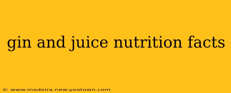 gin and juice nutrition facts