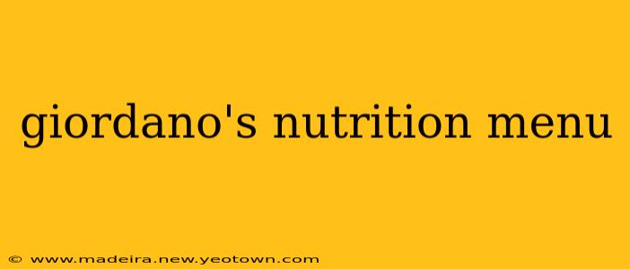 giordano's nutrition menu