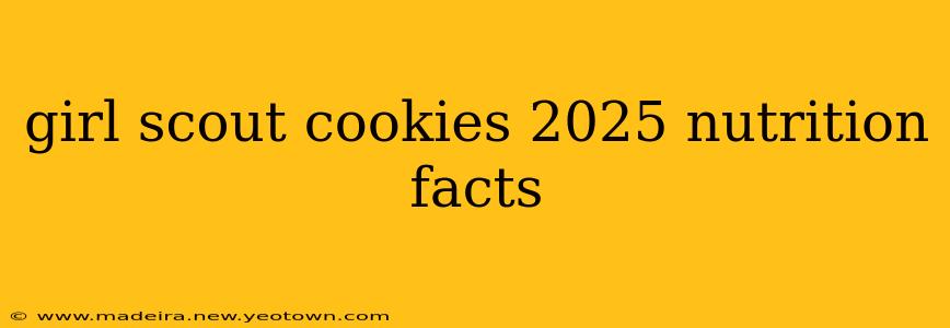 girl scout cookies 2025 nutrition facts