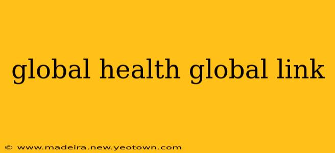 global health global link
