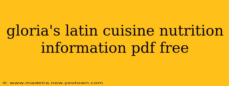 gloria's latin cuisine nutrition information pdf free