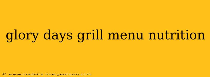 glory days grill menu nutrition