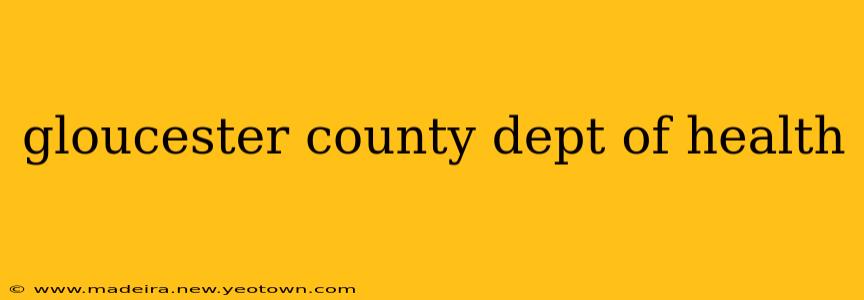 gloucester county dept of health