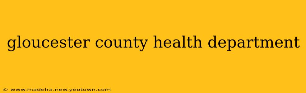gloucester county health department