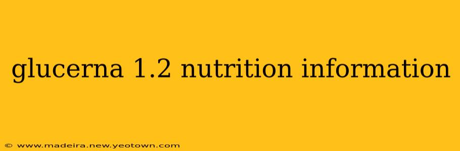 glucerna 1.2 nutrition information