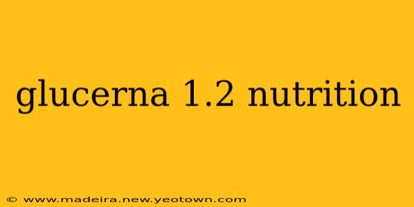 glucerna 1.2 nutrition