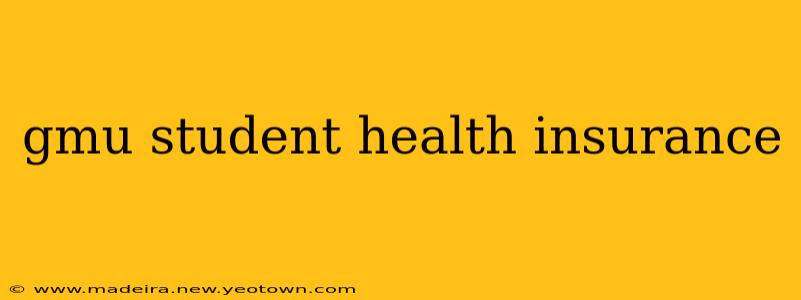 gmu student health insurance