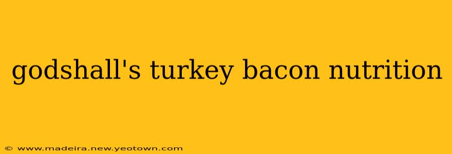 godshall's turkey bacon nutrition