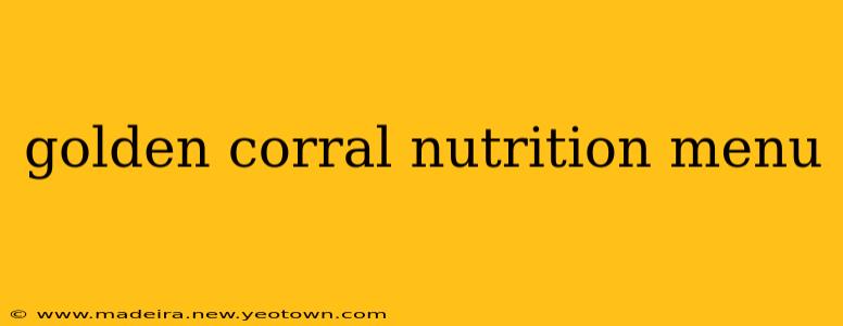 golden corral nutrition menu