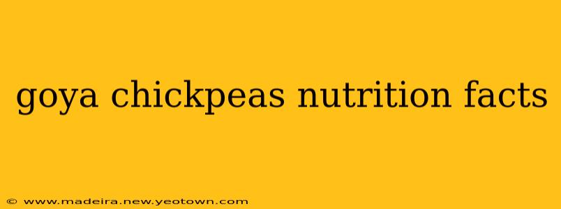 goya chickpeas nutrition facts