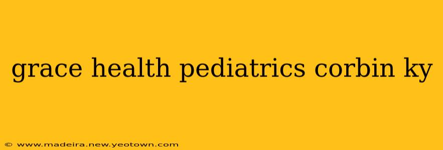 grace health pediatrics corbin ky