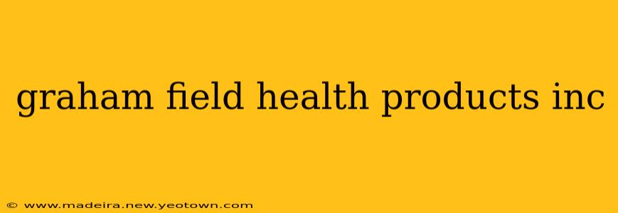 graham field health products inc