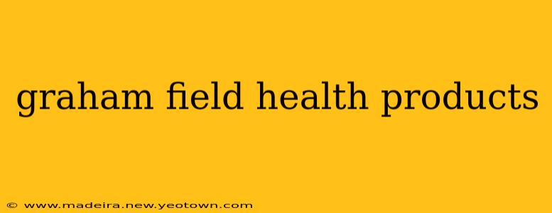graham field health products