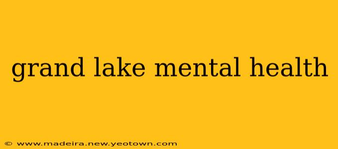 grand lake mental health