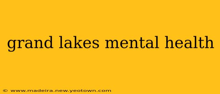 grand lakes mental health