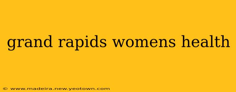 grand rapids womens health