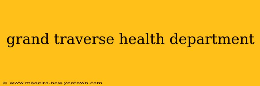grand traverse health department