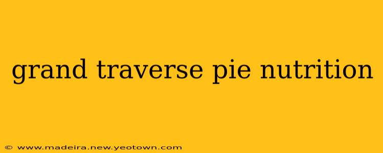 grand traverse pie nutrition