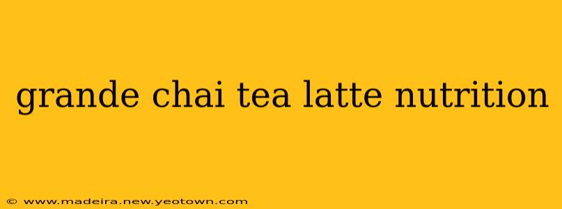 grande chai tea latte nutrition