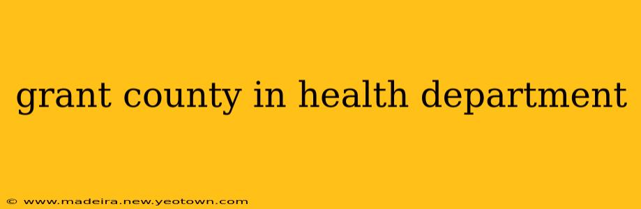 grant county in health department